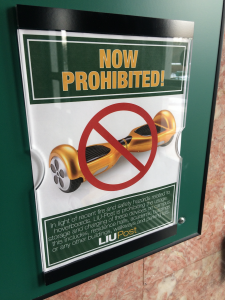Posters banning the use of hoverboards can be seen at various locations on campus.
